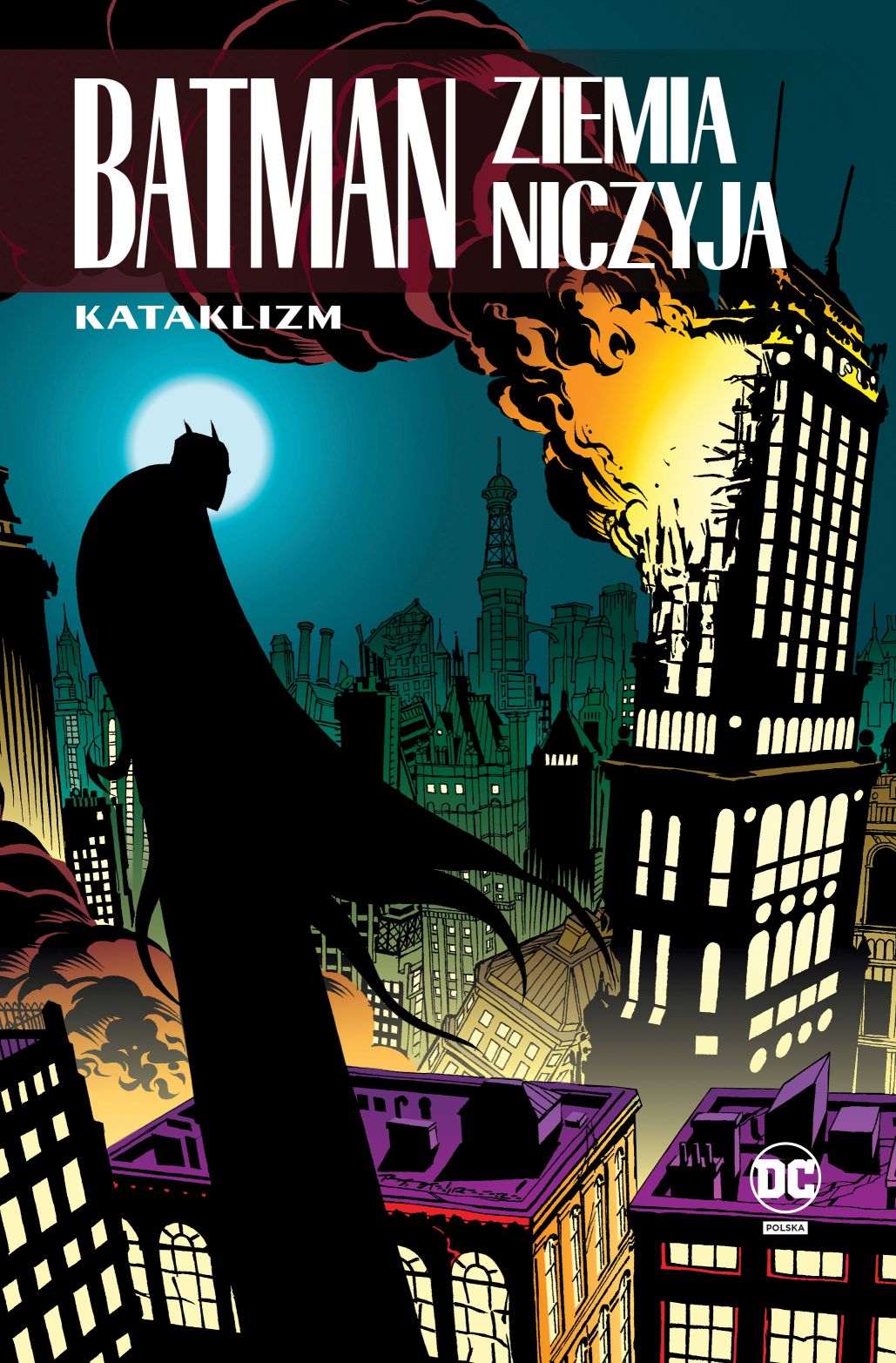 Okładka komiksu Batman: Ziemia niczyja – Kataklizm, tom 1